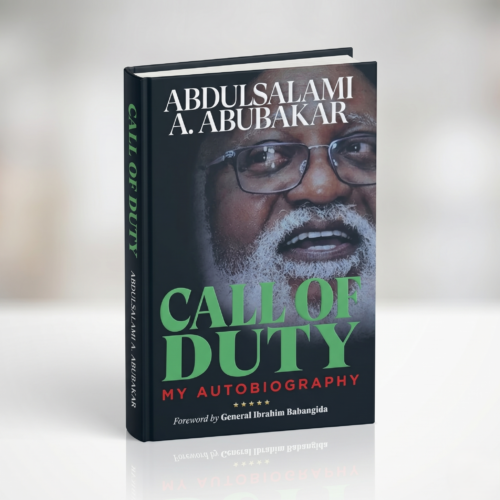 Call of Duty – My Autobiography By Gen. Abdulsalami Abubakar